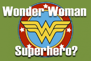 wonder woman no superhero