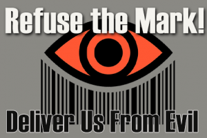 Deliver Us From Evil | Refuse the Mark